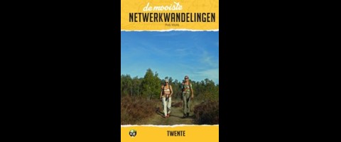 De mooiste netwerkwandelingen: Twente