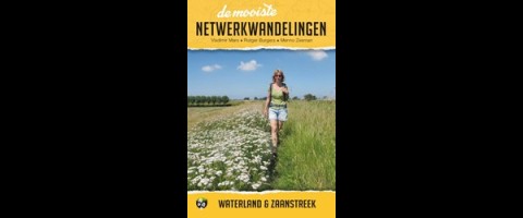 De mooiste netwerkwandelingen: Waterland & Zaanstreek