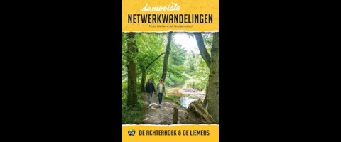 De mooiste netwerkwandelingen: De Achterhoek & Liemers