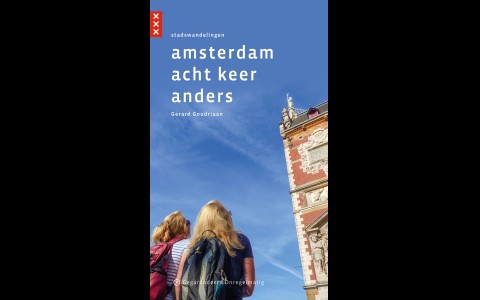 Amsterdam acht keer anders - stadswandelingen