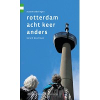 Rotterdam acht keer anders, stadswandelingen