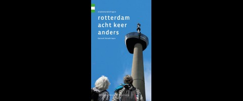 Rotterdam acht keer anders, stadswandelingen