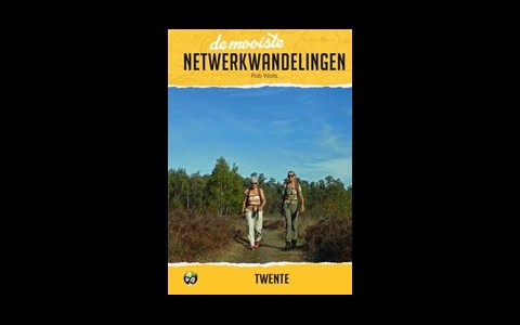 De mooiste netwerkwandelingen: Twente