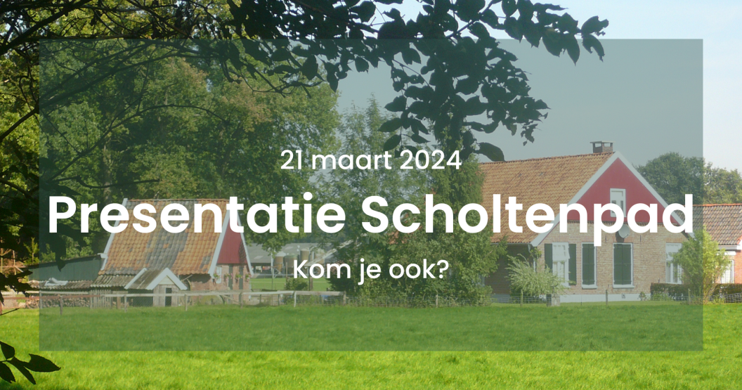 Presentatie Scholtenpad